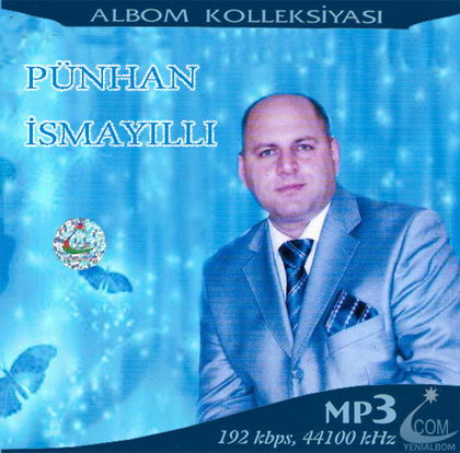 http://az-cd.ucoz.com/Azerbaijan/P/Punhan_Ismayilli-Albom_kolleksiyasi-2011-.jpg